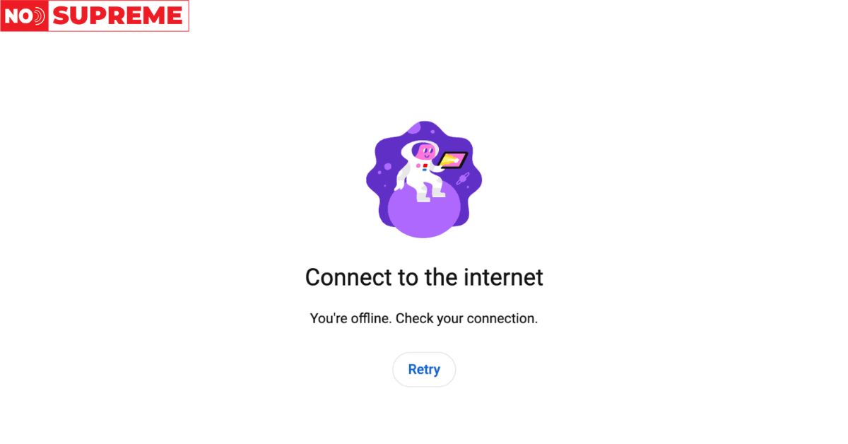 Youre offline. check your connection. retry